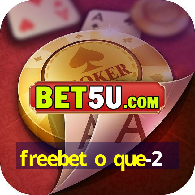 freebet o que